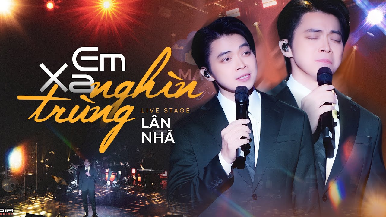 Em Xa Nghìn Trùng - Lân Nhã live at Mây Sài Gòn Live Stage | Official Music Video