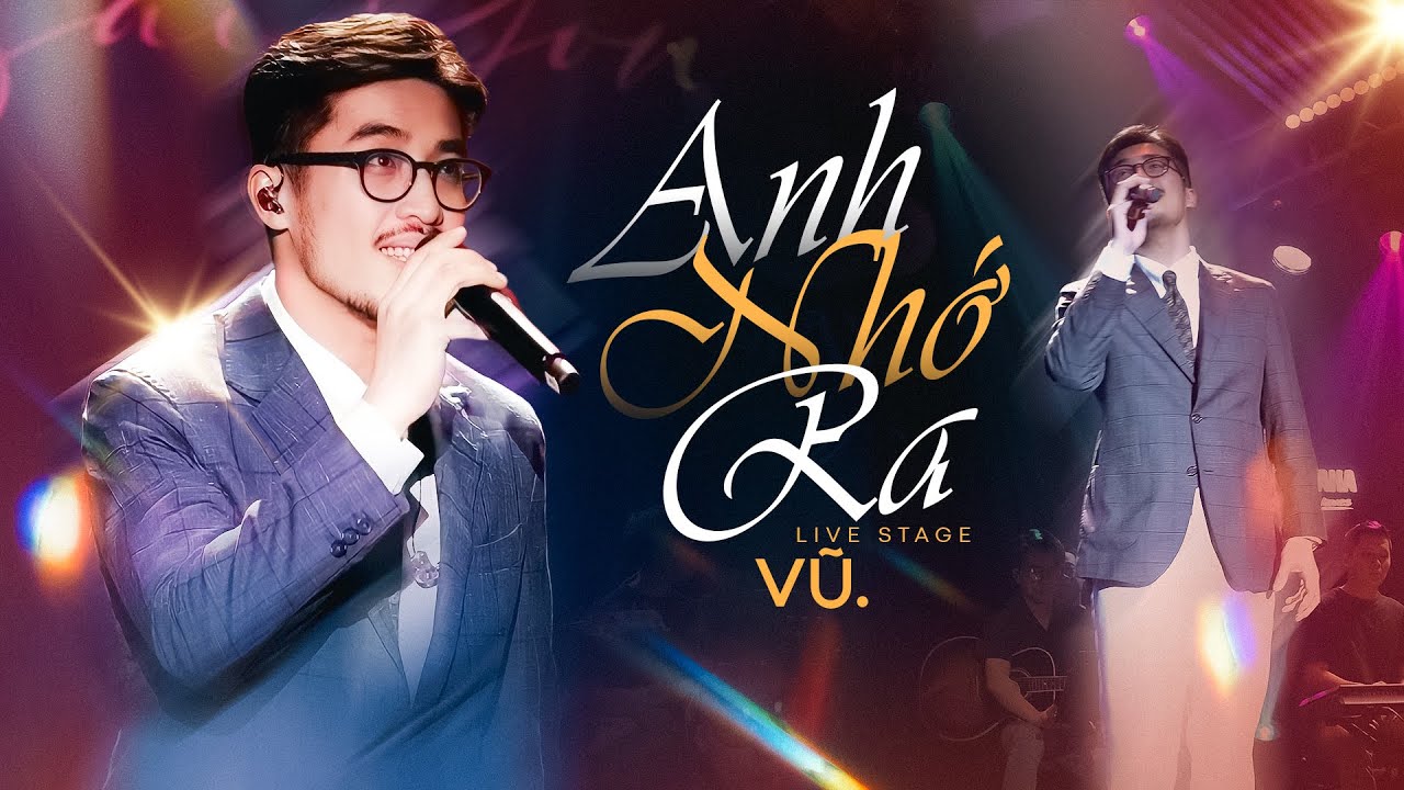 Anh Nhớ Ra - Vũ | Official Music Video | Live at Mây Sài Gòn Live Stage