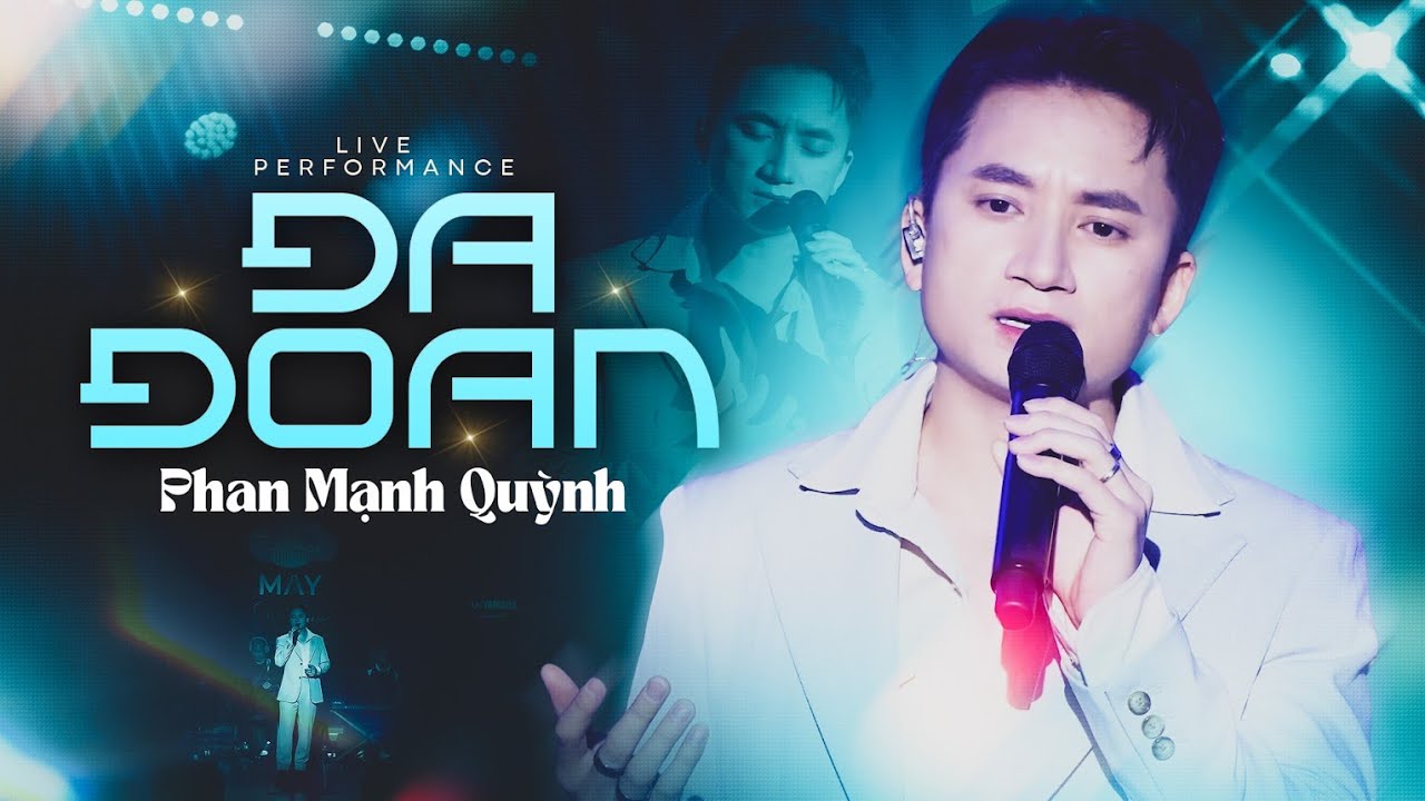 Đa Đoan - Phan Mạnh Quỳnh live at Sân Khấu Mây Sài Gòn | Official Music Video