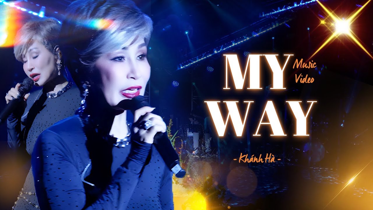 My Way - Khánh Hà live at Mây Sài Gòn | Official Music Video