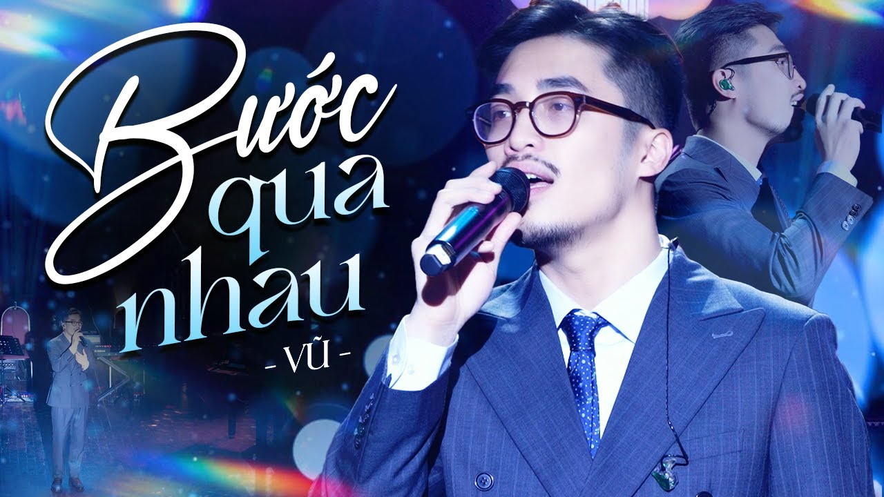 Bước Qua Nhau - Vũ | Official Music Video | Live at Mây Sài Gòn