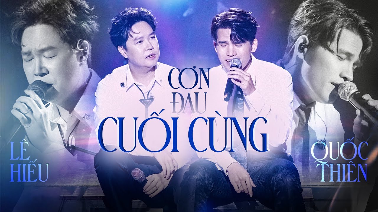 Cơn Đau Cuối Cùng - Quốc Thiên & Lê Hiếu | Official Music Video | Mây Saigon