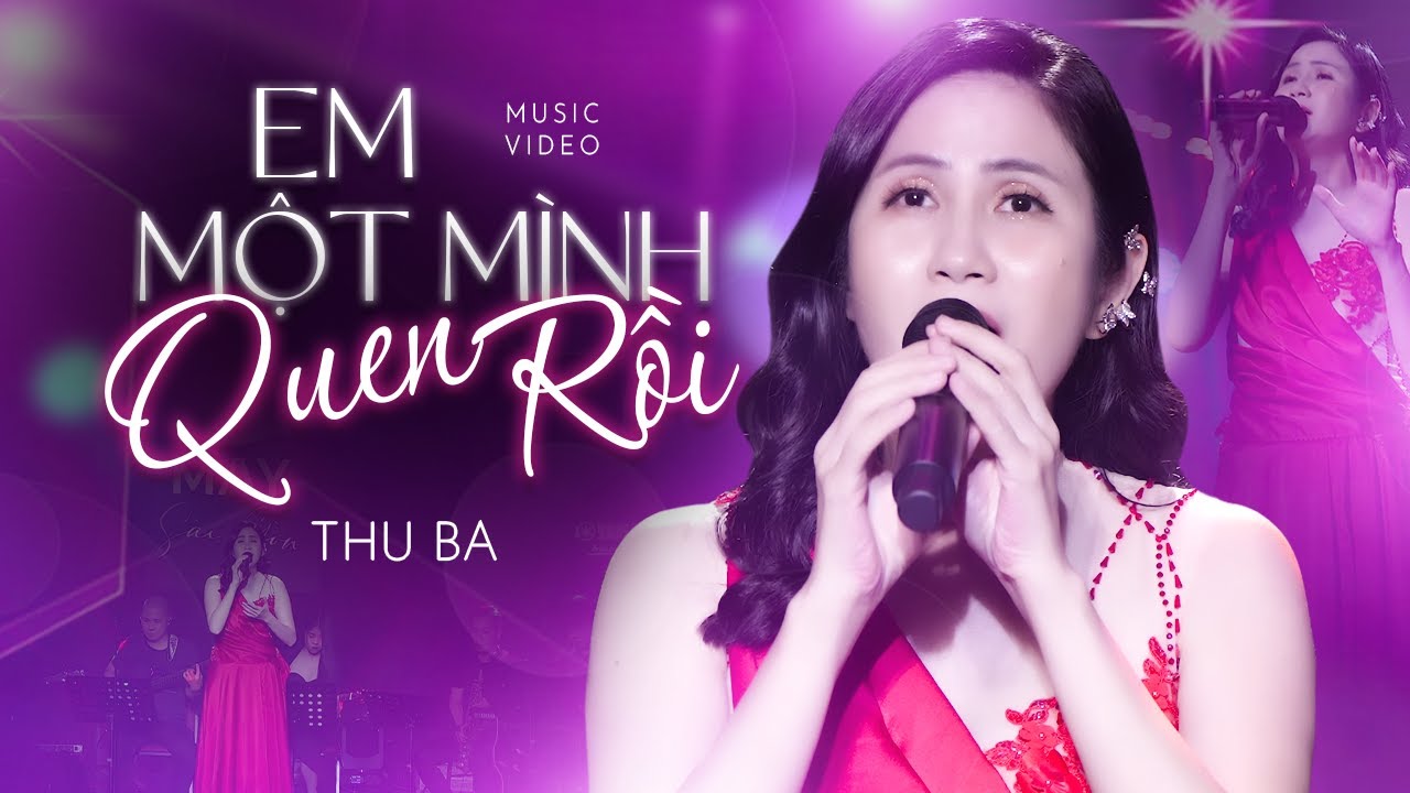 Em Một Mình Quen Rồi - Thu Ba | Official Music Video | Mây Sài Gòn