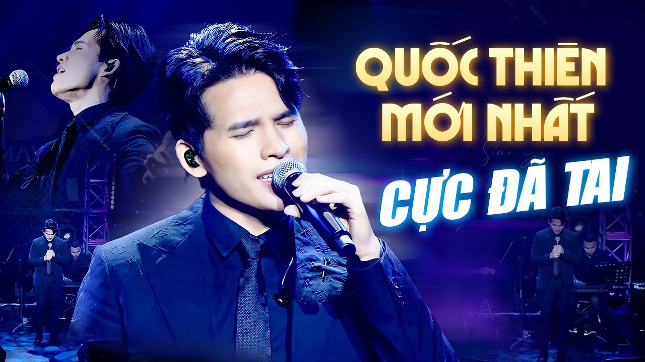 Quốc Thiên Live như nuốt đĩa nghe cực đã tai - Liên khúc Nhạc Trẻ Tâm Trạng Buồn Thấu Tim