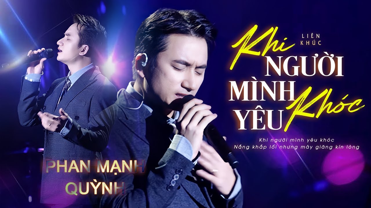 Phan Mạnh Quỳnh Liveshow đầu năm 2024 - LK Khi Người Mình Yêu Khóc, Nhạt , Hồi Ức | Official MV