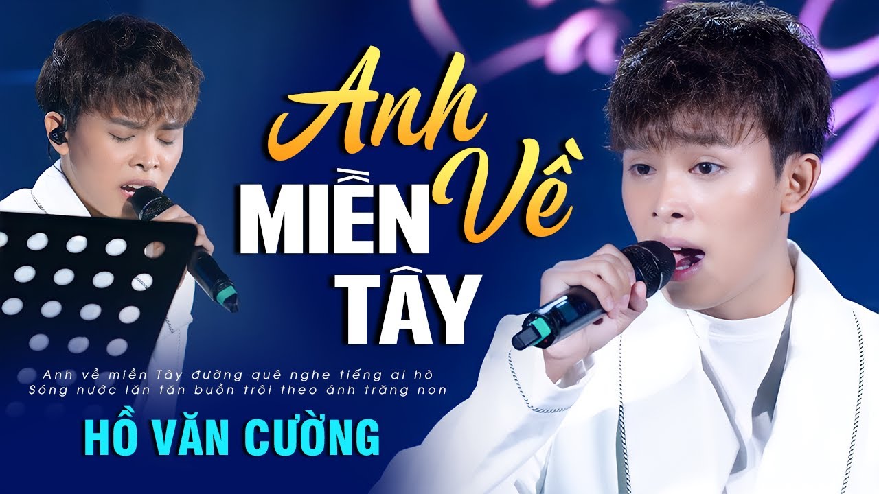 Anh Về Miền Tây - Hồ Văn Cường | Official Music Video | Mây Sài Gòn