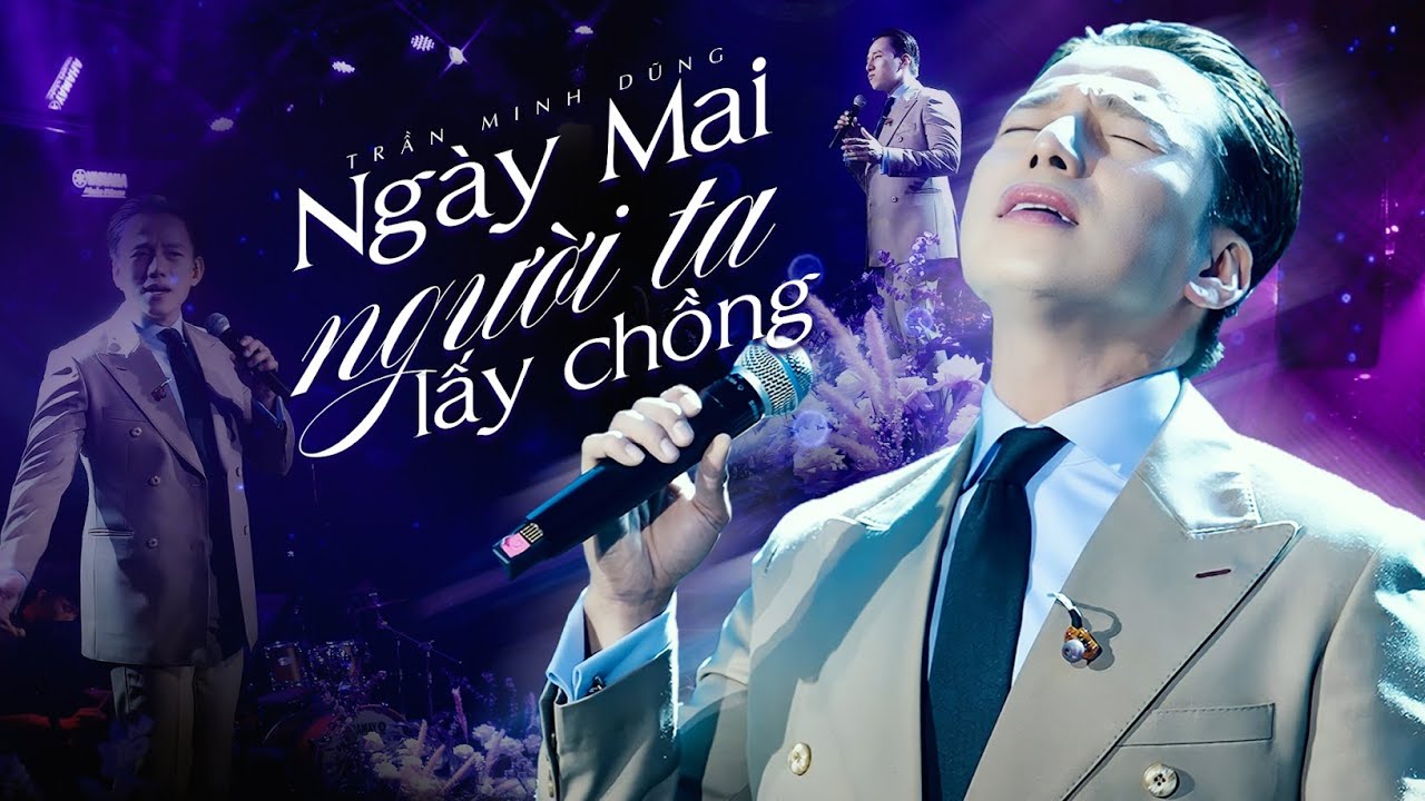 Ngày Mai Người Ta Lấy Chồng - Trần Minh Dũng | Official Music Video | Mây Sài Gòn