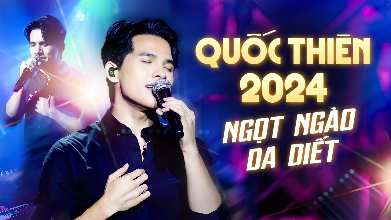 Quốc Thiên 2024 - Liên Khúc Nhạc Trẻ Ngọt Ngào Da Diết Cực Đã Tai | Vạn Sự Tuỳ Duyên