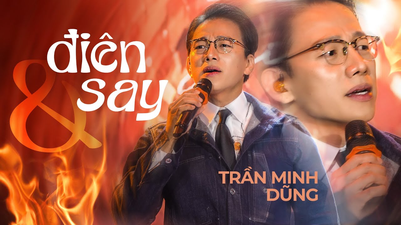 Điên Và Say - Trần Minh Dũng | Official Music Video | Mây Sài Gòn