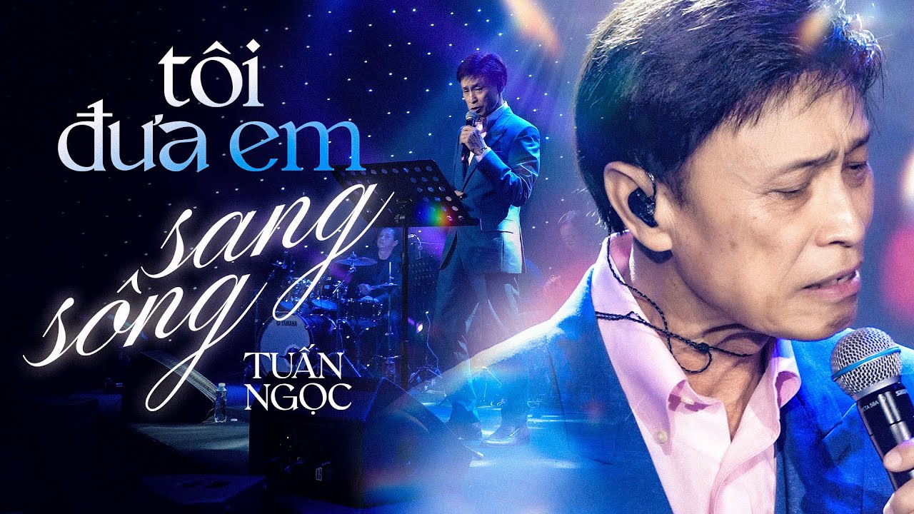 Tôi Đưa Em Sang Sông - Tuấn Ngọc | Official Music Video | Mây Saigon