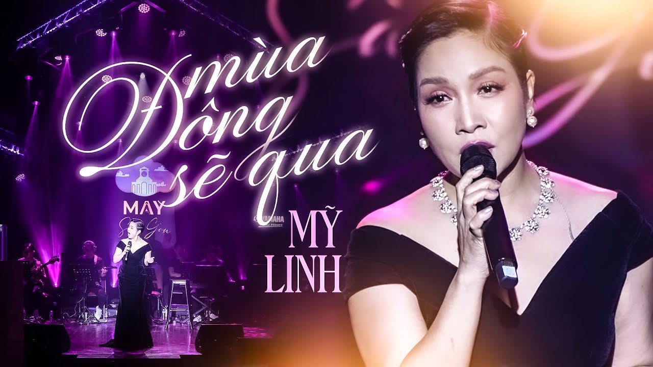 Mùa Đông Sẽ Qua - Mỹ Linh | Official Music Video | Live at Mây Sài Gòn