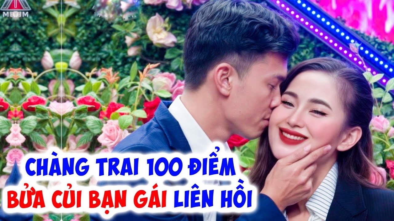 Chàng trai TUYỆT 100 ĐIỂM BỬA CỦI bạn gái LIÊN HỒI khiến nàng muốn khóc - Hẹn Hò Quyền Linh