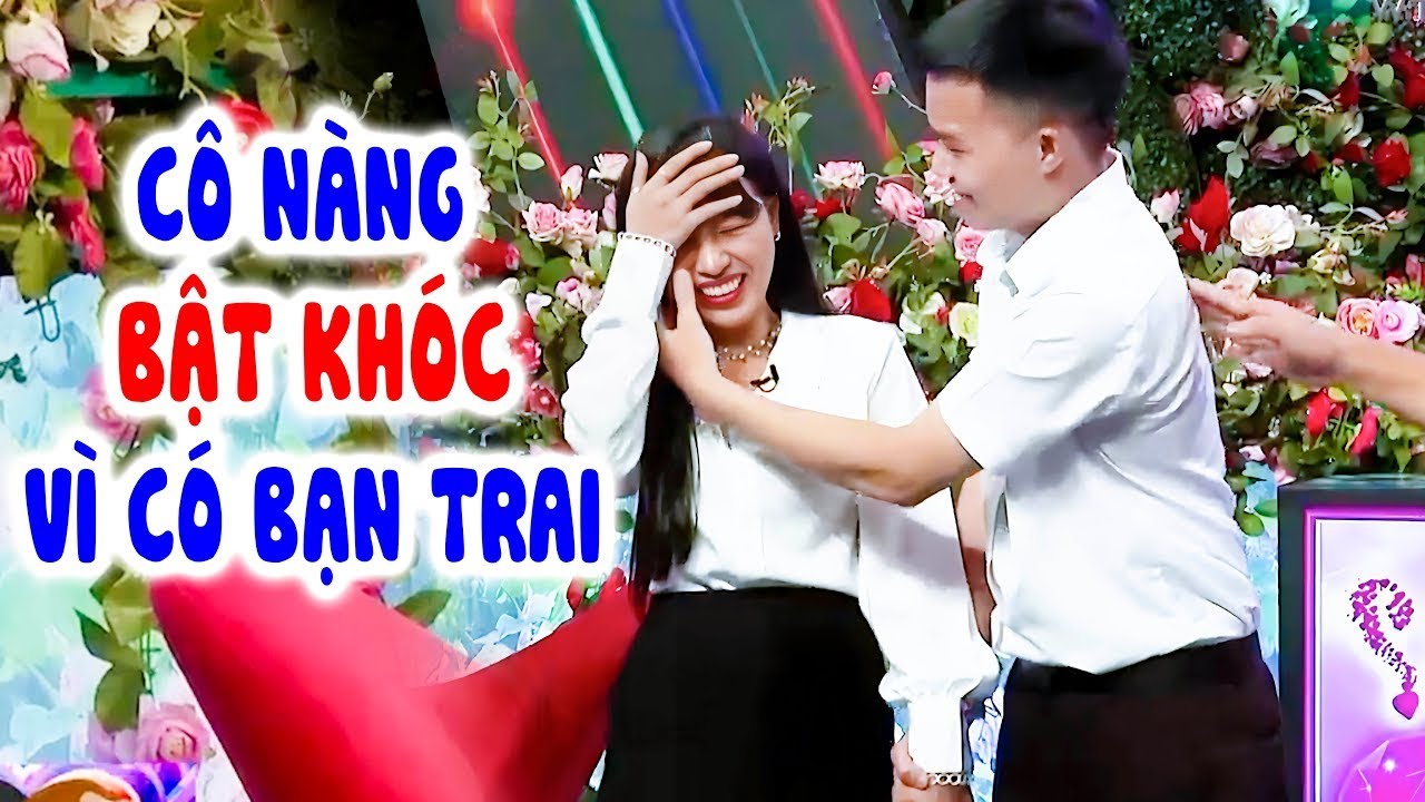 Cô nàng KHÓC NỨC NỞ vì có bạn trai làm anh chàng ....HÔN NGAY Quyền Linh vui quá - Hẹn Hò Quyền Linh