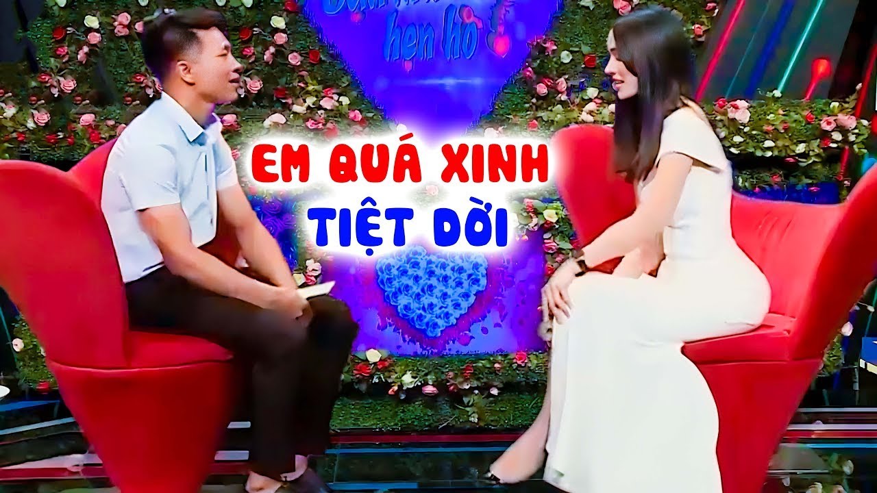 Em gái xinh đẹp TRẮNG TƯƠI bạn trai HỒ HỞI bấm cháy nút hẹn hò ngại gì không yêu - Hẹn Hò Quyền Linh