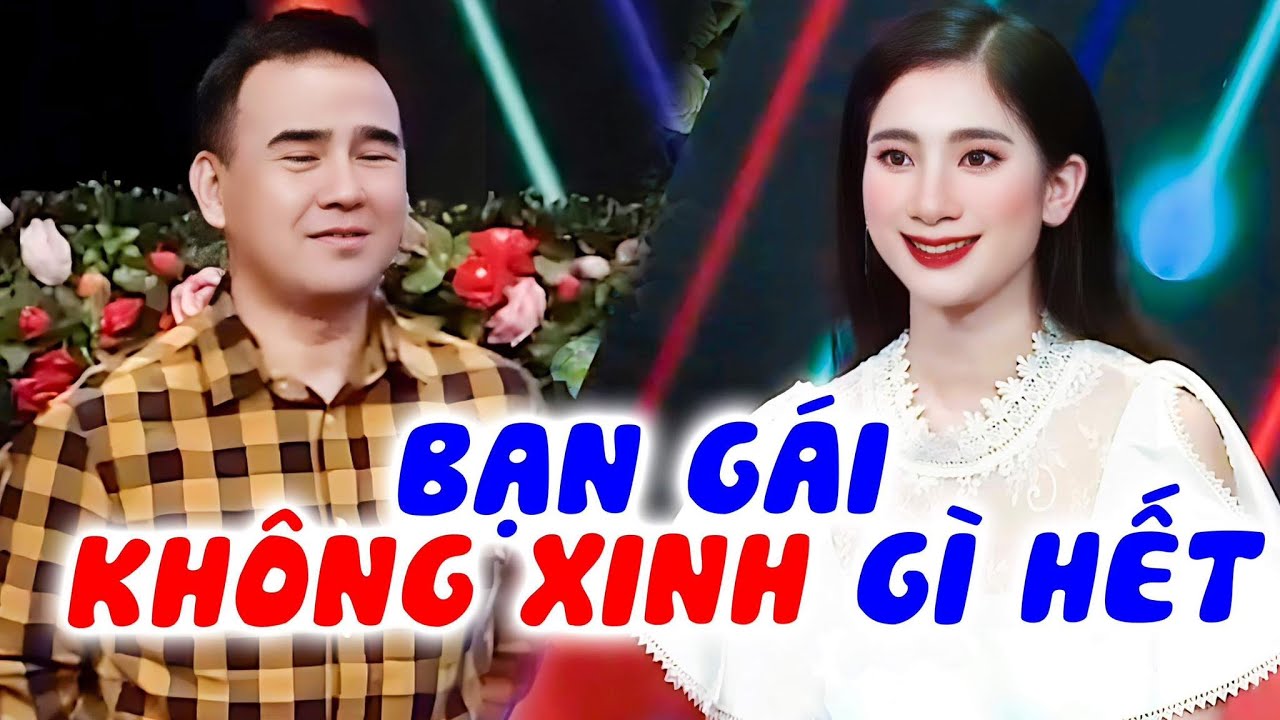 Vừa mở rào MC Quyền Linh CHÊ BẠN GÁI KHÔNG XINH bạn trai hú hồn hú vía ~ Hẹn Hò Quyền Linh