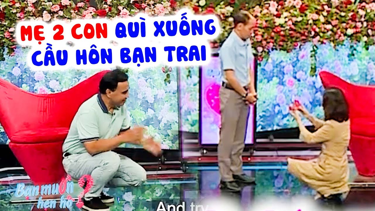 Bà mẹ 2 con QUỲ XUỐNG CẦU HÔN bạn trai XÚC ĐỘNG RỚT NƯỚC MẮT Quyền Linh XỈU NGANG -Hẹn Hò Quyền Linh