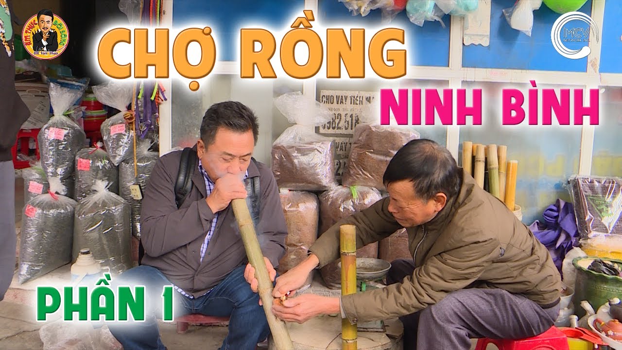 Thử Hút THUỐC LÀO ở CHỢ RỒNG NINH BÌNH - Phần 1 | Ẩm Thực & Đời sống với MC Việt Thảo | CBL1807