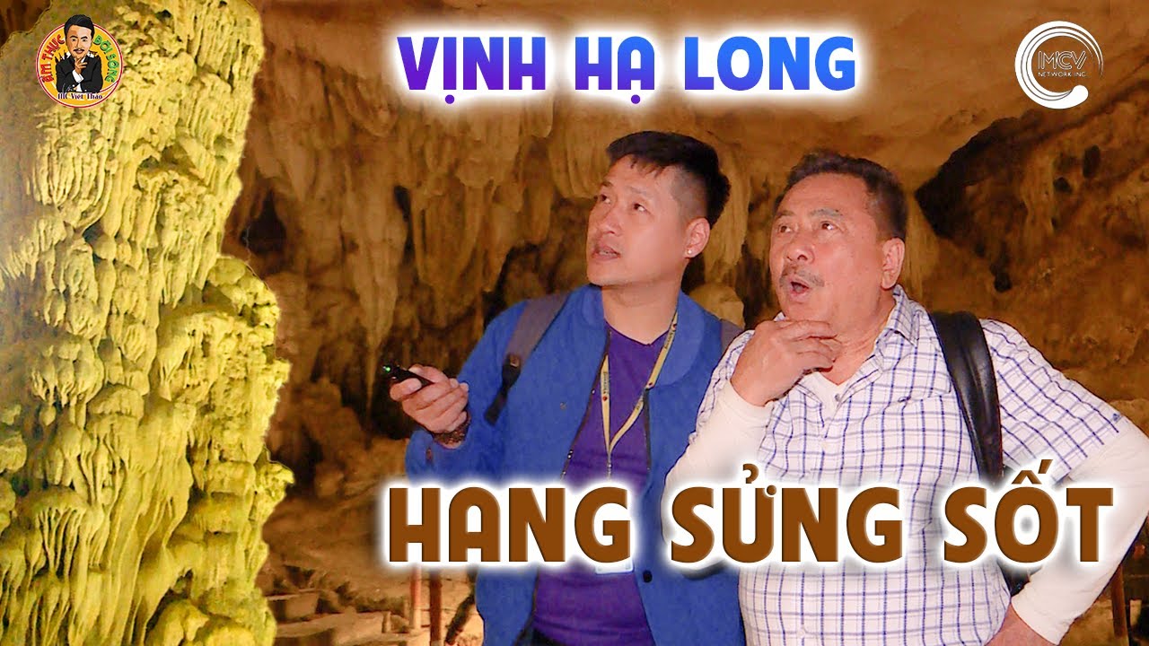 Bất Ngờ với Vẻ Đẹp Thiên Nhiên của HANG SỬNG SỐT | Ẩm Thực & Đời sống với MC Việt Thảo | CBL 1802