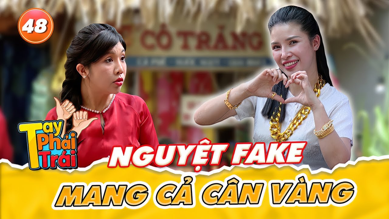 Tay Phải Tay Trái #48|Nguyệt Fake mang cả cân vàng, kể chuyện chuẩn bị ra mắt thương hiệu mới