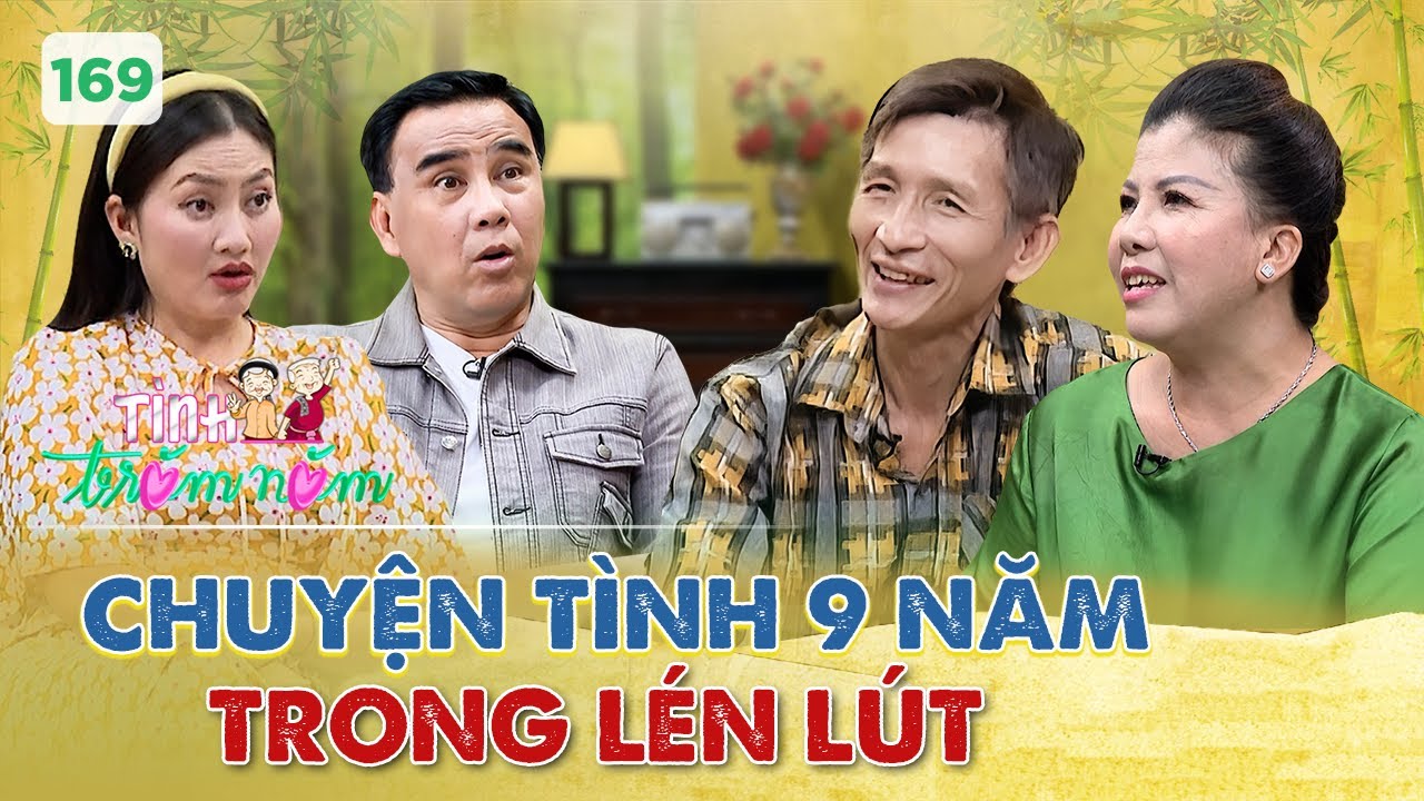 Tình Trăm Năm #169| Chuyện tình 9 năm YÊU đương BÍ MẬT và CÁI KẾT bị mẹ chồng DẰN MẶT