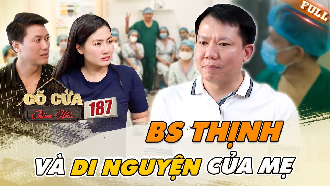 Bs Cao Hữu Thịnh ĐỔI ĐỜI cho hàng ngàn phụ nữ, DAY DỨT vì không thể CỨU nổi đời Mẹ ruột |GCTN #187