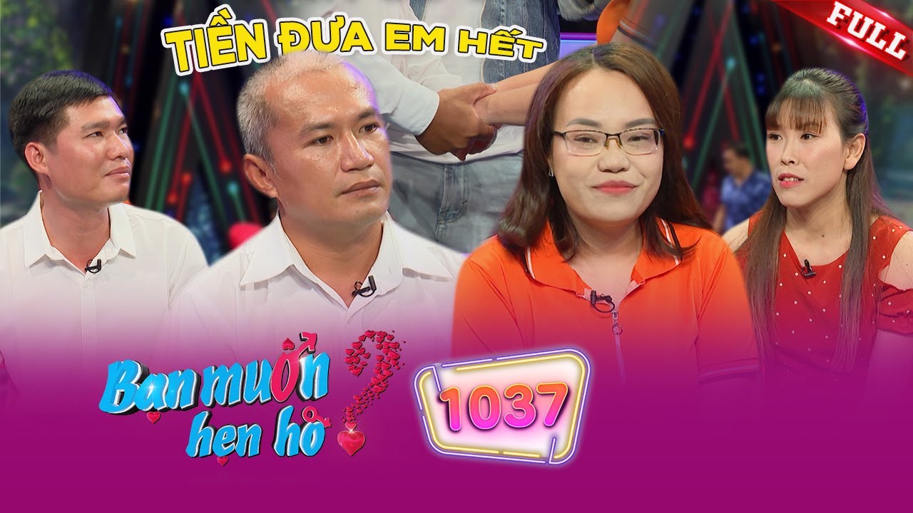 Bạn Muốn Hẹn Hò #1037|Tài xế 9X mồ côi từ nhỏ, tuyên bố trao quyền giữ tiền cho vợ khi về chung nhà