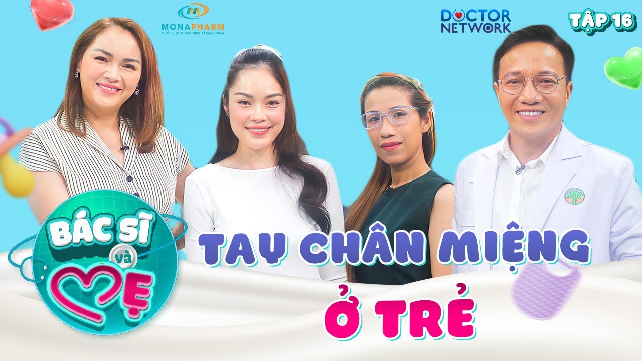 Bác Sĩ Và Mẹ #16|Bệnh Tay chân miệng và những biến chứng nguy hiểm không ngờ tới khi trẻ em mắc phải