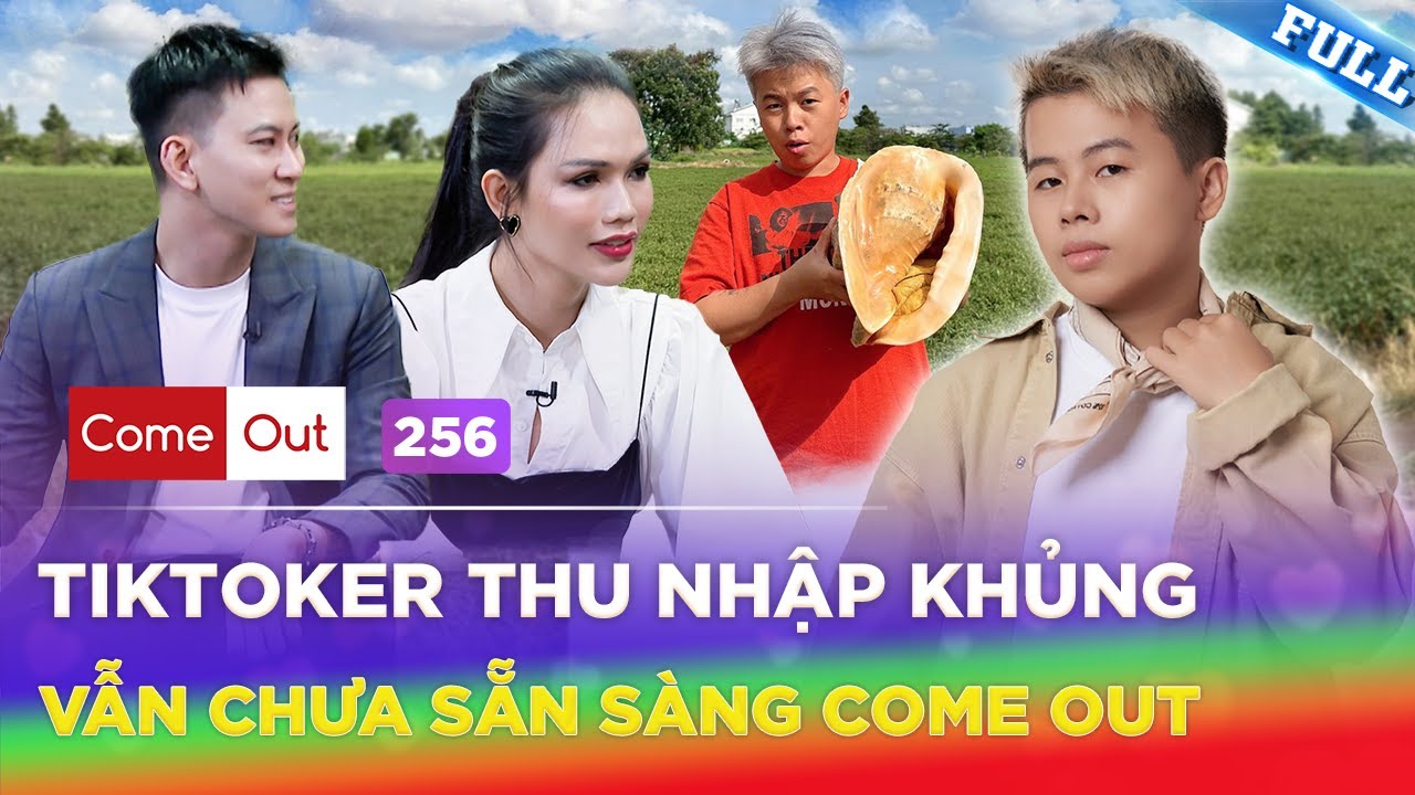 Come Out 256 | Kiếm hơn 100tr mỗi tháng, TikToker Spicy Kim vẫn chưa đủ tự tin COME OUT với gia đình