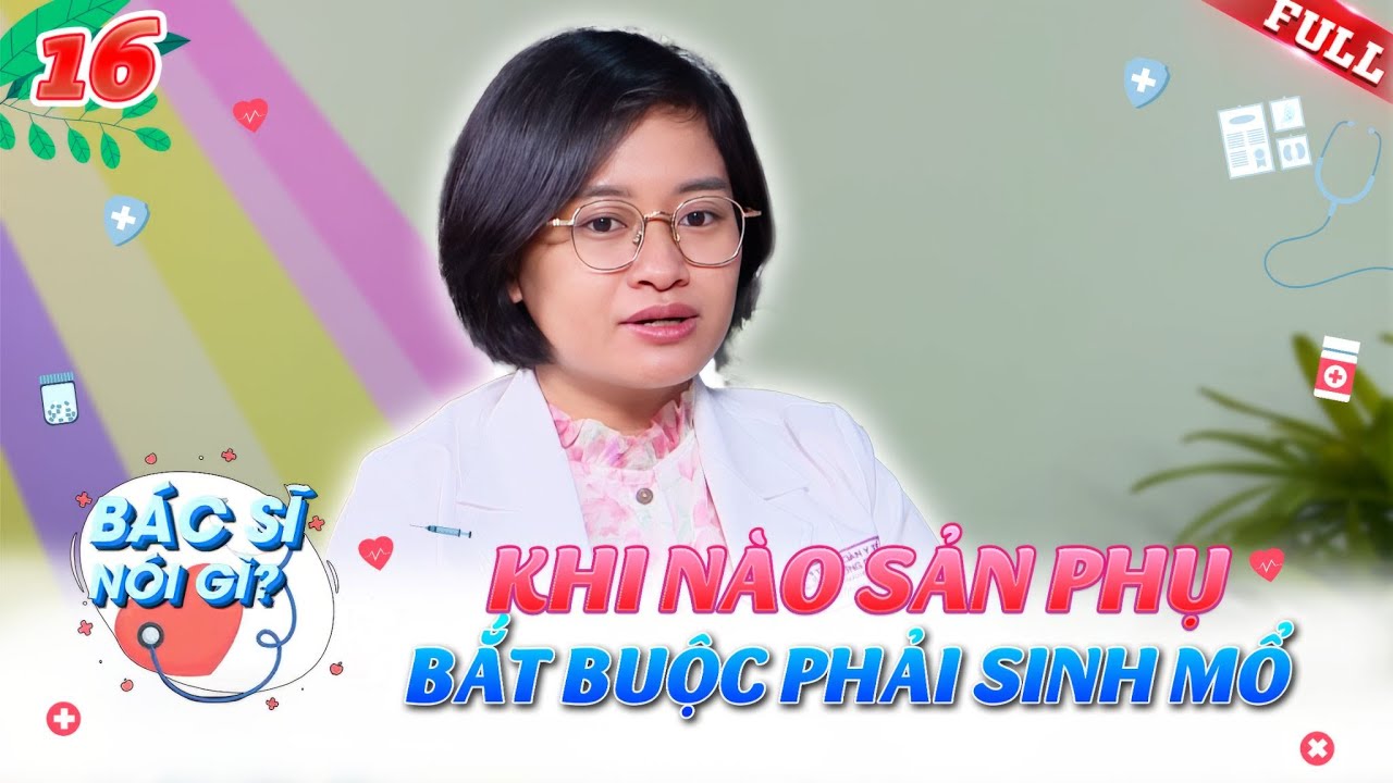 Khi nào sản phụ bắt buộc sinh mổ và những điều cần lưu ý