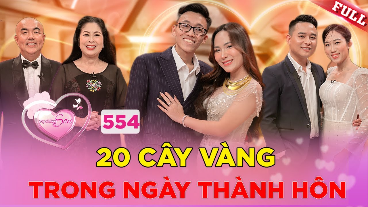 Vợ Chồng Son #554 | Thiếu gia tiệm vàng tổ chức cưới hoành tráng, của hồi môn chấn động 20 cây vàng