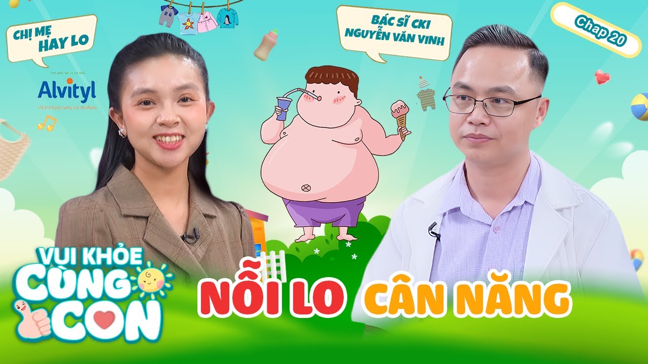 Vui Khỏe Cùng Con #20| BÍ KÍP TĂNG CÂN cho con giúp mẹ NHÀN TÊNH