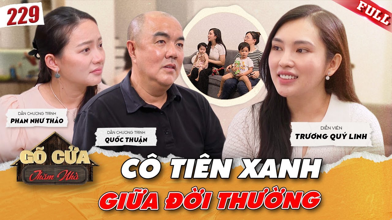 Gõ Cửa Thăm Nhà #229|DV Trương Quý Linh hóa CÔ TIÊN cưu mang mẹ bầu đơn thân tại mái ấm Thiện Nhi