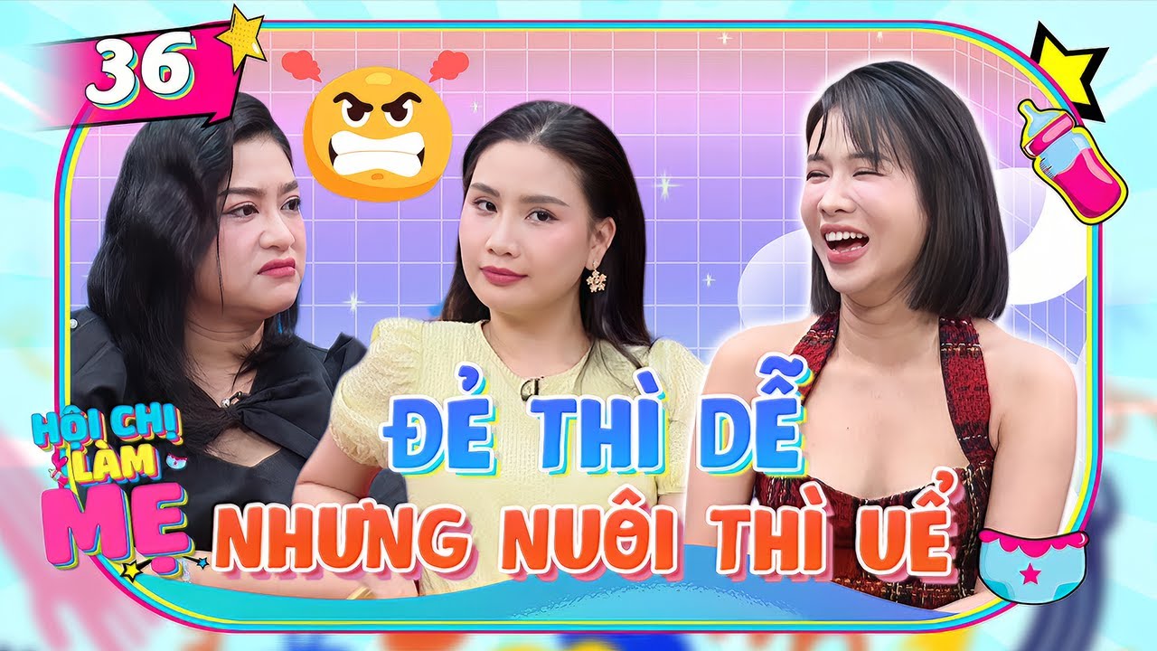 Hội Chị Làm Mẹ #36 | Diễn viên Sê Nguyễn mang bầu như không khiến Tranh Trần, Mai Ka há hốc mồm