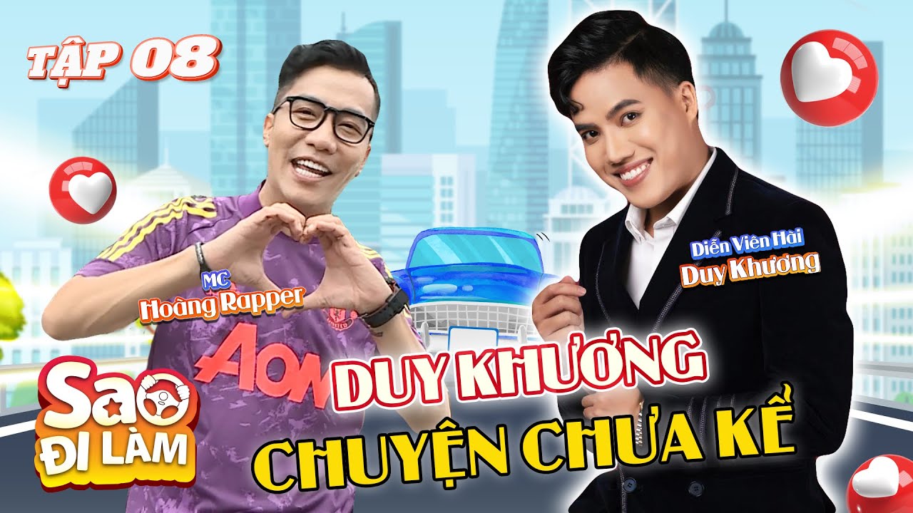 Sao Đi Làm #8| Duy Khương lần đầu chia sẻ về công việc kinh doanh khá thuận lợi của mình.