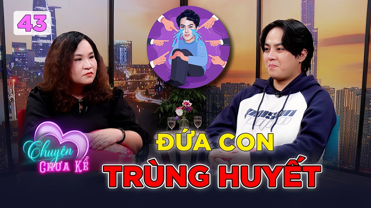 Ca sĩ Dương Tùng Nhân và nỗi ám ảnh tuổi thơ mang tên “ĐỨA CON TRÙNG HUYẾT” | CCK #43