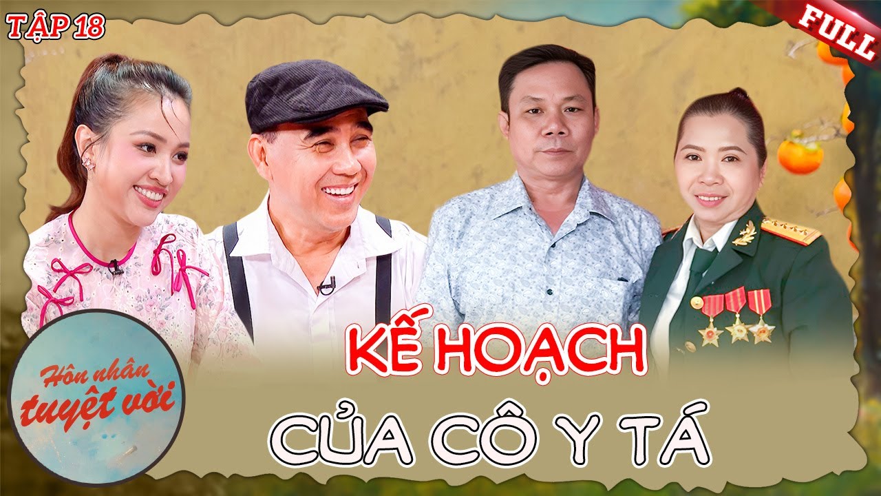 Hôn Nhân Tuyệt Vời #18 | Bị anh hai PHẢN ĐỐI, cô y tá lên kế hoạch GIÀNH LẤY tình yêu đời mình