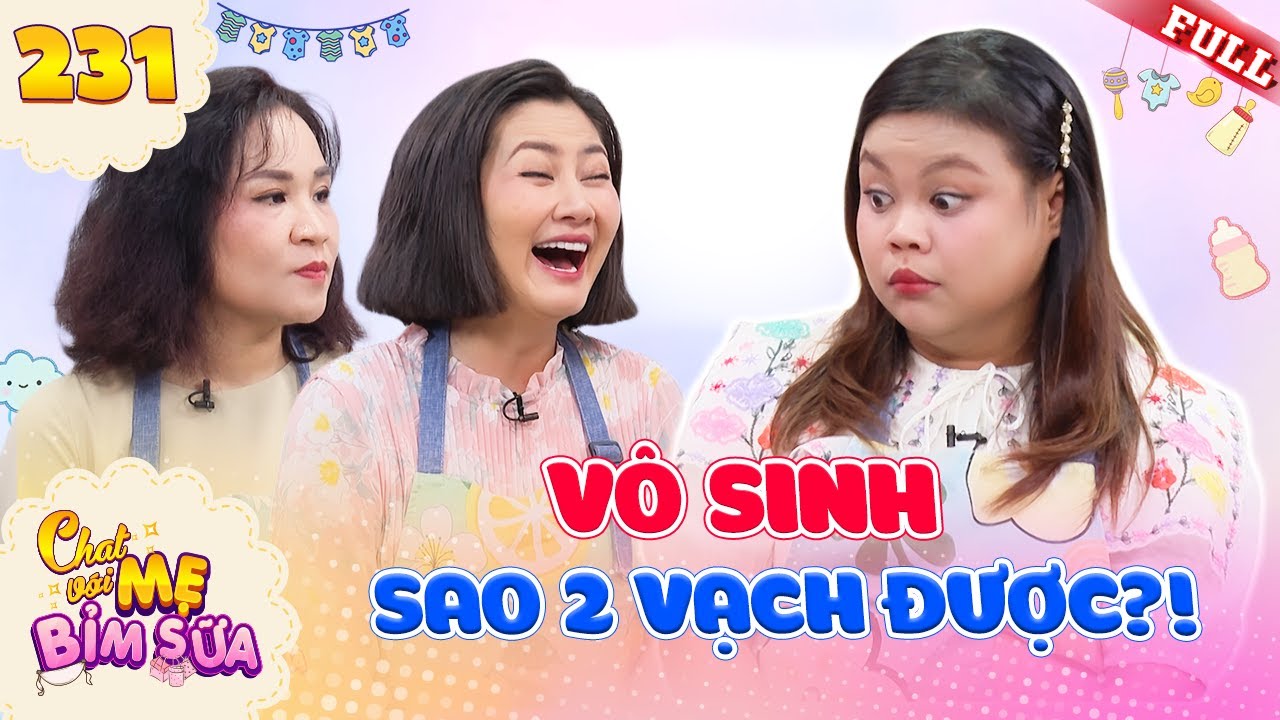 Tâm Sự Mẹ Bỉm Sữa #231|Ngọc Hoa tự chẩn đoán mình Vô Sinh,cãi chồng tới bến khi có Dấu Hiệu "lạ"