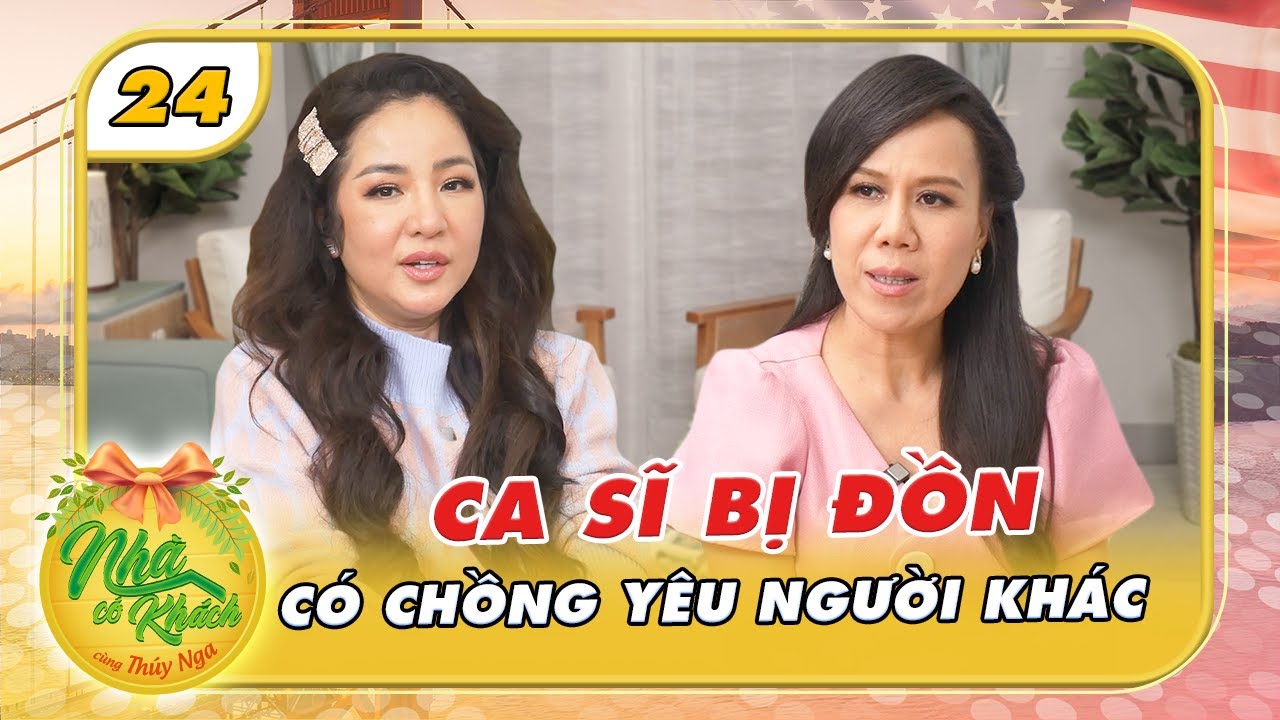 Ca sĩ Mai Thiên Vân bị đồn yêu Quang Lê và phản ứng của người chồng | Nhà Có Khách US #24