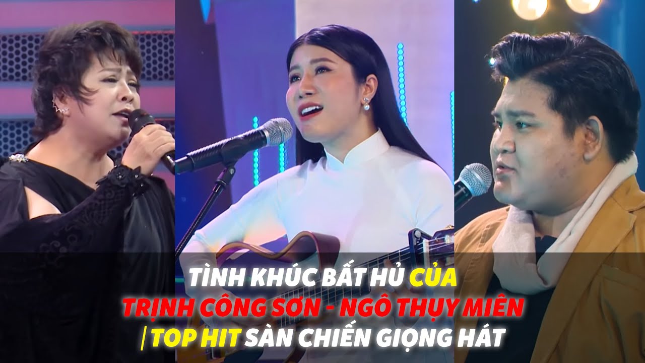 Tình khúc bất hủ của Trịnh Công Sơn - Ngô Thụy Miên | Top hit Sàn Chiến Giọng Hát