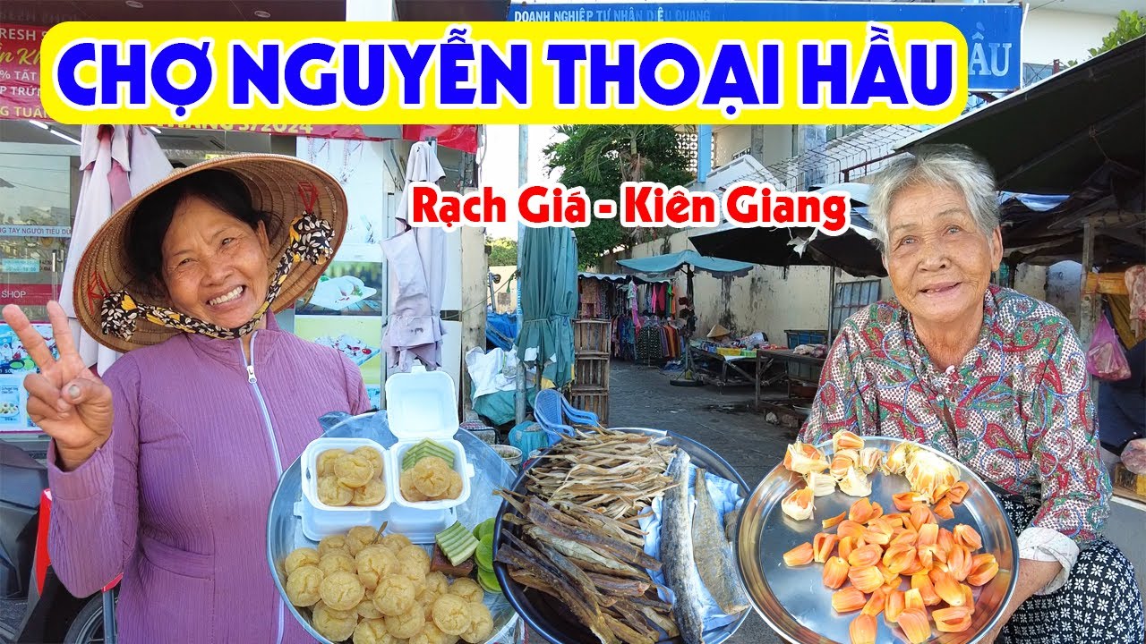 Về Miền Tây Đi Chợ Gà Nguyễn Thoại Hầu Kiên Giang - Chợ Quê Tấp Nập & Dễ Thương | Miền Tây Sông Nước