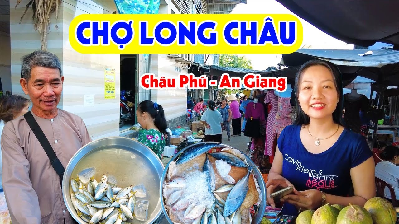 Khám Phá Chợ Long Châu, An Giang: Sáng Sớm Ghé Thăm Chợ Quê Miền Tây Mua Bán Quá Đông Vui, Nhộn Nhịp