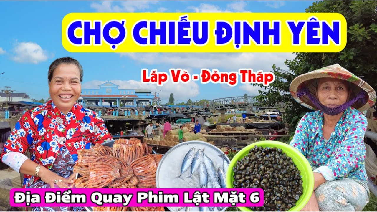 Về Đồng Tháp Đi Chợ Chiếu Định Yên: Ngỡ Ngàng Chợ Quê Đông Vui Đủ Loại Đặc Sản | Miền Tây Sông Nước