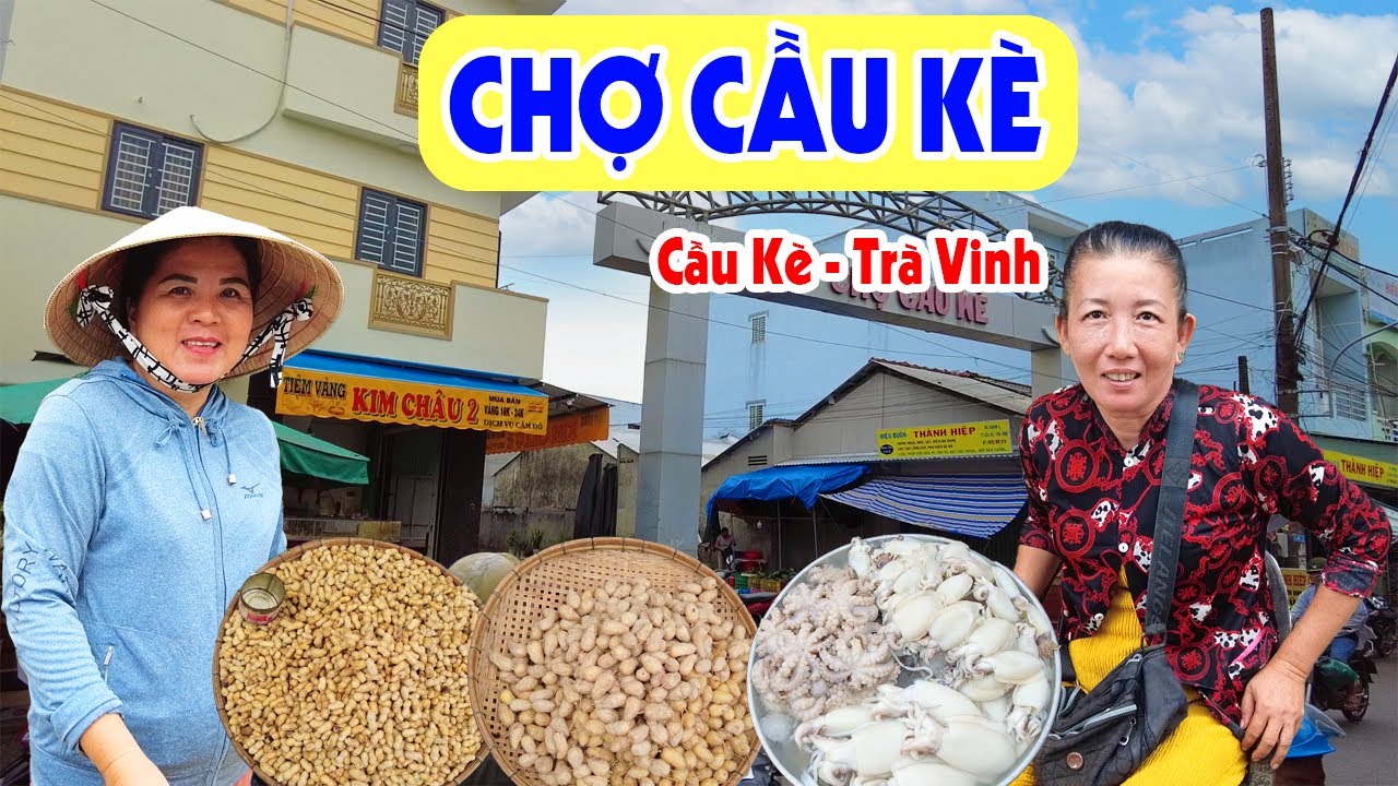 Khám Phá Chợ Cầu Kè, Trà Vinh: Bà Con Khmer Dễ Thương Vô Cùng, Bán Toàn Đặc Sản | Miền Tây Sông Nước