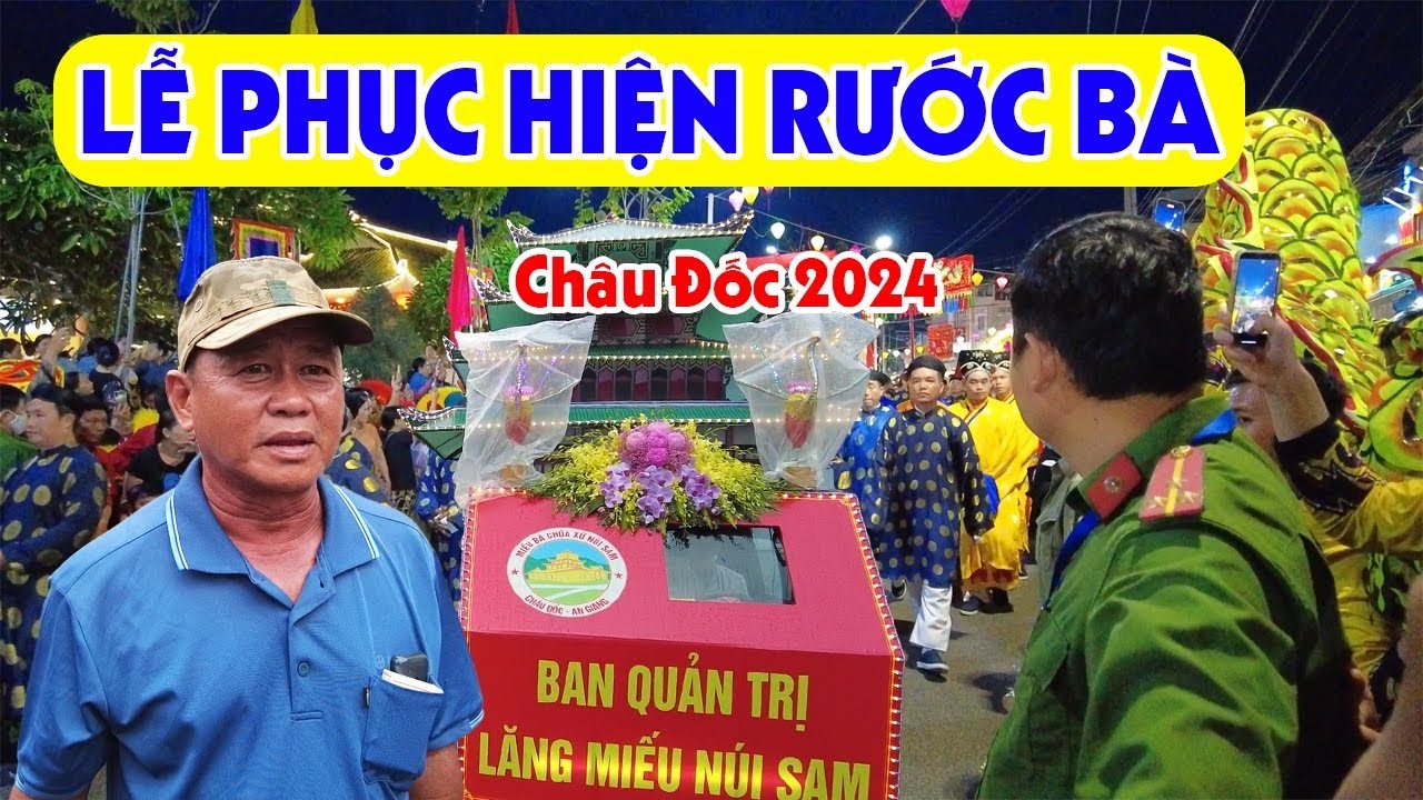 Lễ Phục Hiện Rước Tượng Bà Chúa Xứ Núi Sam Châu Đốc 2024 | Miền Tây Sông Nước