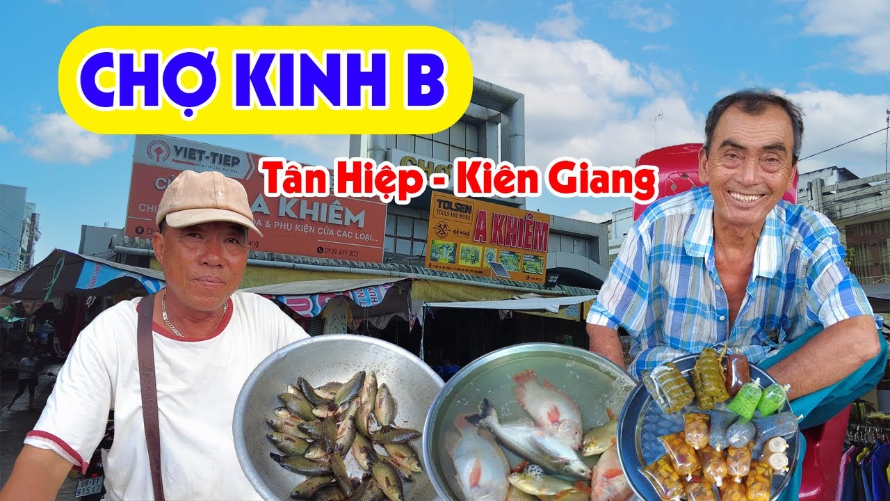 Khám Phá Chợ Kinh B Tân Hiệp Kiên Giang: Đủ Loại Hải Sản Tươi Ngon, Giá Rẻ | Miền Tây Sông Nước