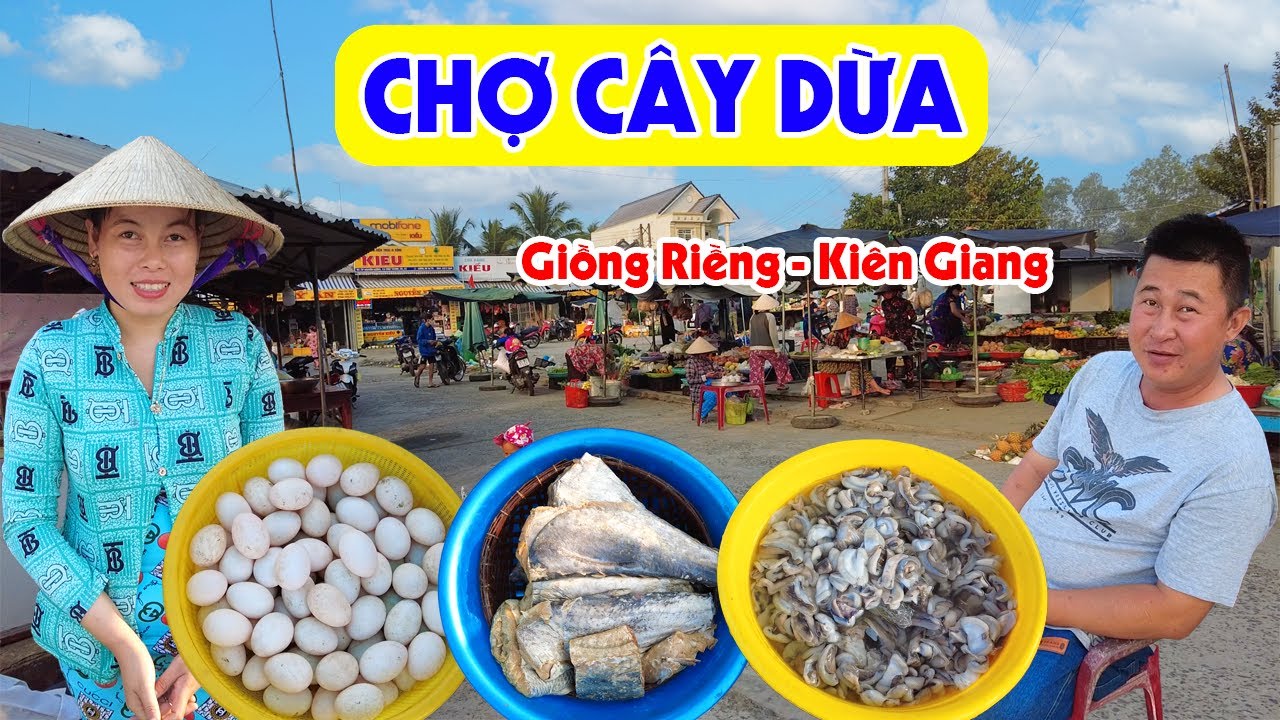 Khám Phá Chợ Cây Dừa - Kiên Giang: Quá Nhiều Đặc Sản Tươi Ngon Mà Cực Rẻ | Miền Tây Sông Nước