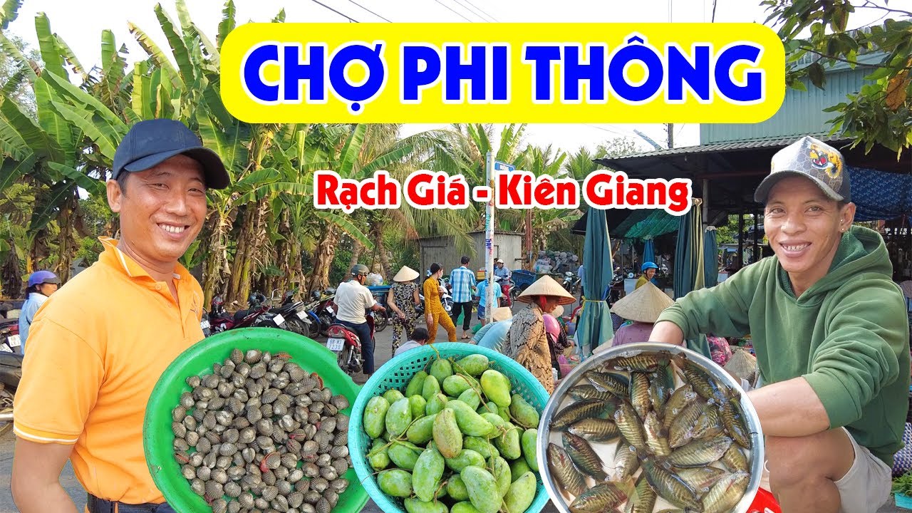 Khám Phá Chợ Phi Thông Rạch Giá Kiên Giang: Bán Đủ Loại Đặc Sản Miền Tây Ngon Lạ| Miền Tây Sông Nước