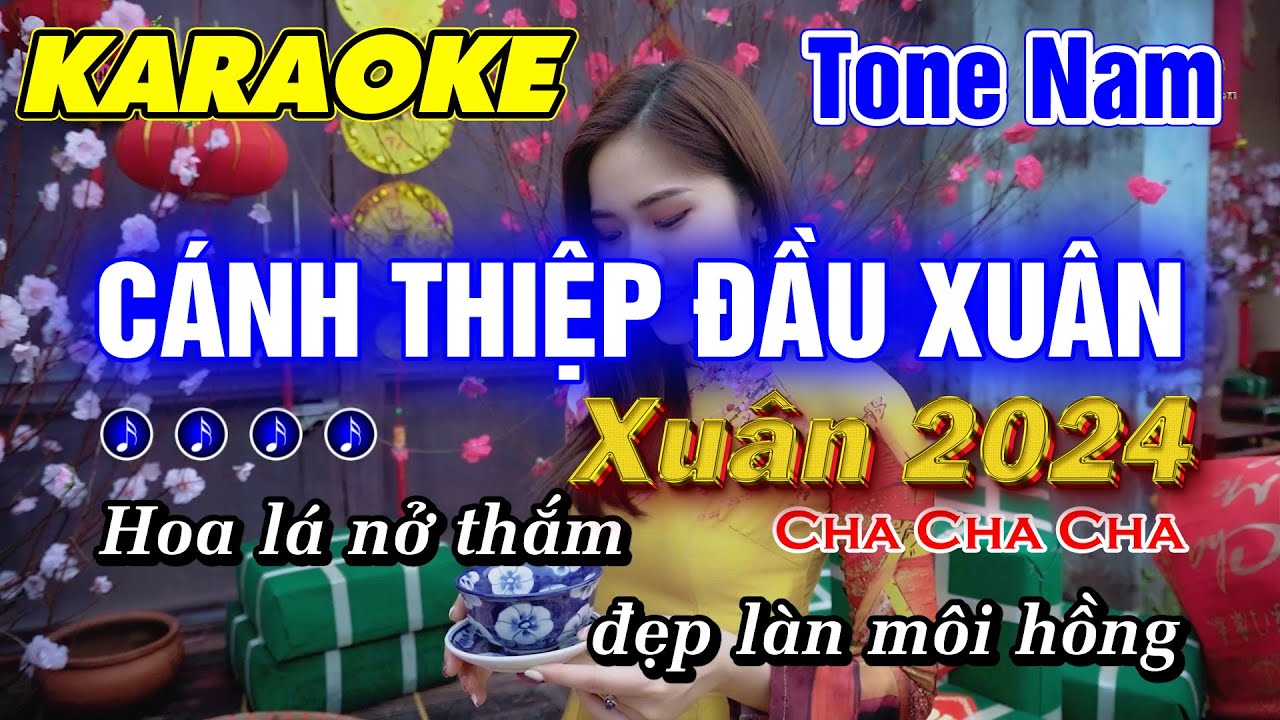 Cánh Thiệp Đầu Xuân Karaoke Tone Nam Nhạc Sống Cha Cha Cha Beat Phối Mới Nhạc Xuân 2024