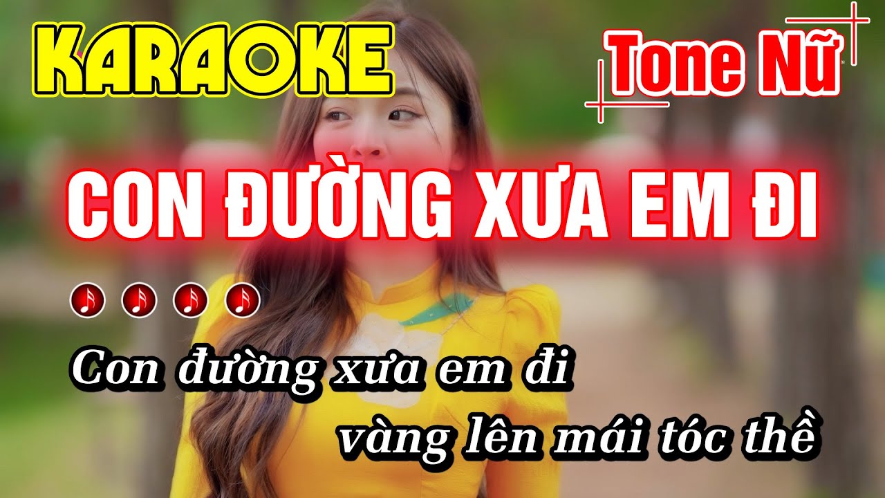 Con Đường Xưa Em Đi Karaoke Tone Nữ Nhạc Sống Minh Đức Karaoke