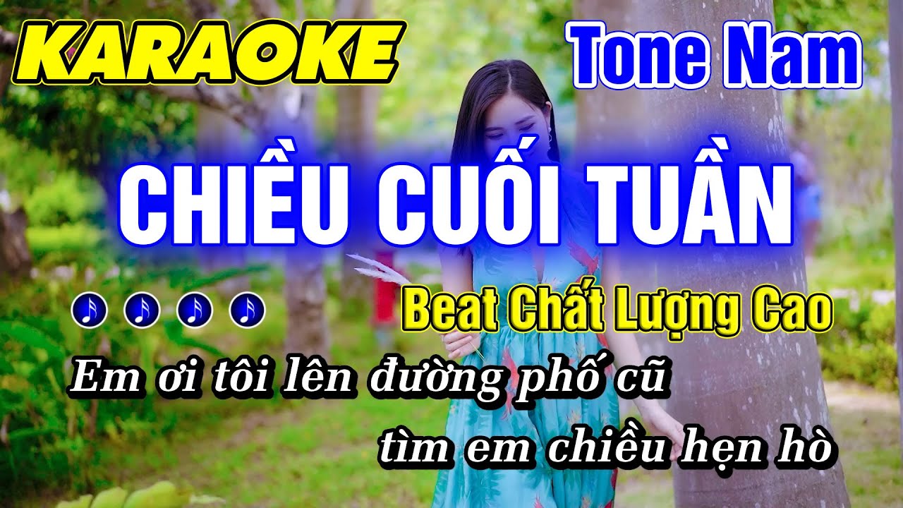 Chiều Cuối Tuần Karaoke Tone Nam Nhạc Sống Beat Chất Lượng Cao Hay Dễ Hát Minh Đức Karaoke